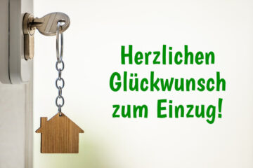 Glückwünsche und Sprüche zum Einzug in Haus oder Wohnung