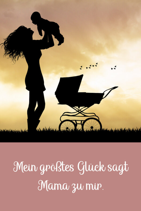 MamaSprüche Zitate & Sprüche zum Muttertag und für andere Anlässe